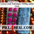 Cómo Usar Kamagra 100Mg Jalea Oral 35